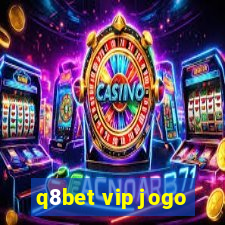 q8bet vip jogo